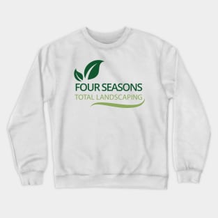 Four Seasons Total Landscaping Crewneck Sweatshirt